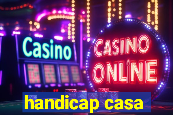 handicap casa